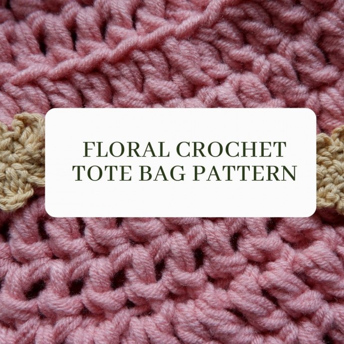 Floral Crochet Tote Bag Pattern