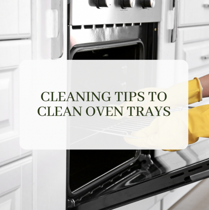 Cleaning Tips to Clean Oven Trays