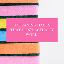 8 Cleaning Hacks That Don't Actually Work