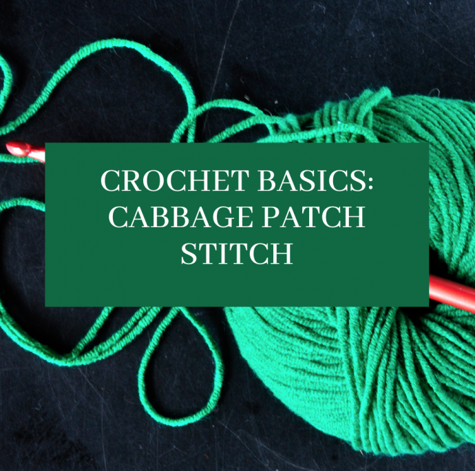 Crochet Basics: Cabbage Patch Stitch