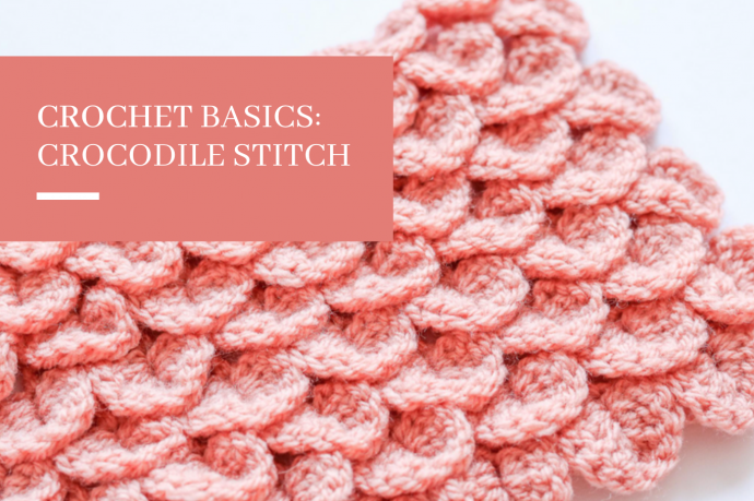 Crochet Basics: Crocodile Stitch