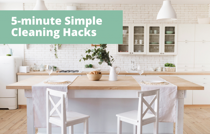 Twelve 5-Minute Simple Cleaning Hacks